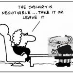 „The salary is negotiable, take it or leave it.”