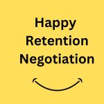 Happy-Retention-Negotiation